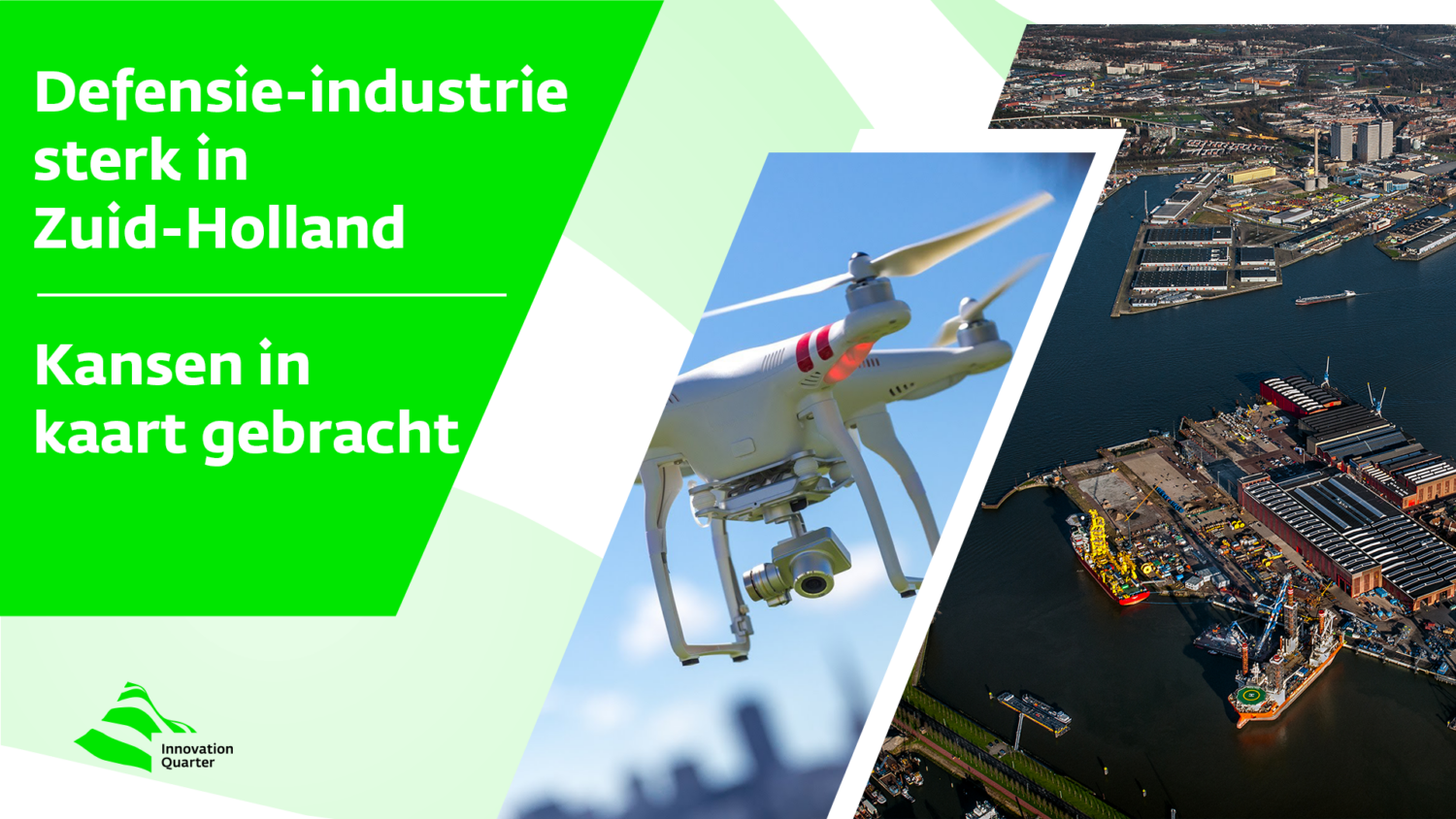 Een foto van een drone en de haven van Rotterdam met de tekst 'Defensie-industrie sterk in Zuid-Holland. Kansen in kaart gebracht.'